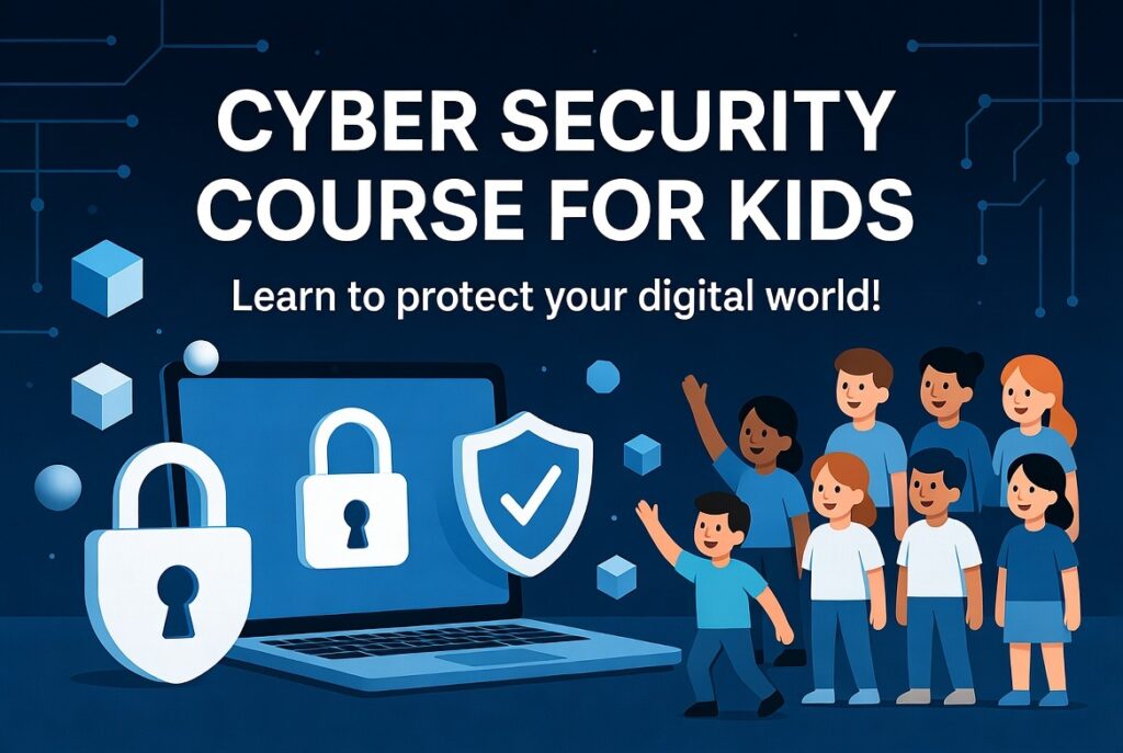 Cyber Security course for kids.