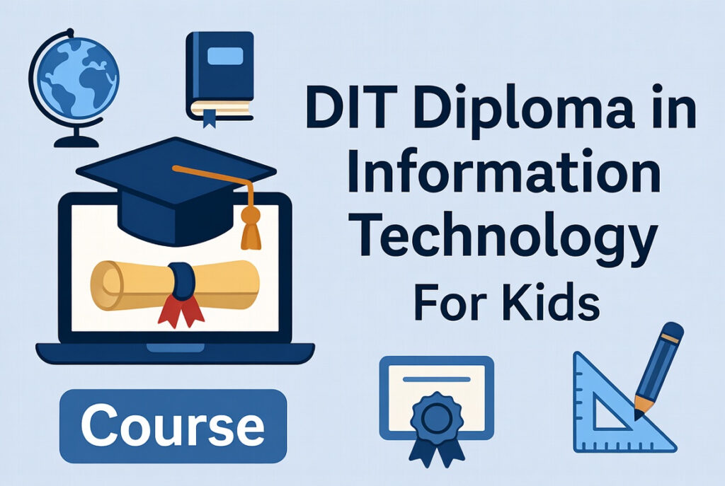 DIT Diploma course for kids.