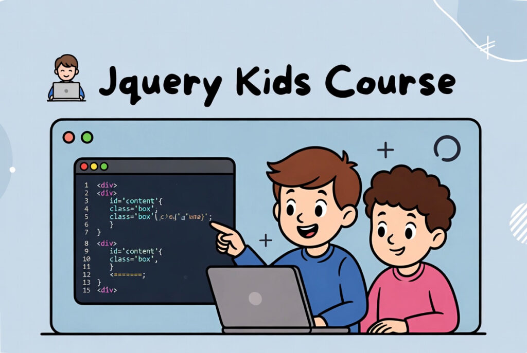 JQUERY course for kids.