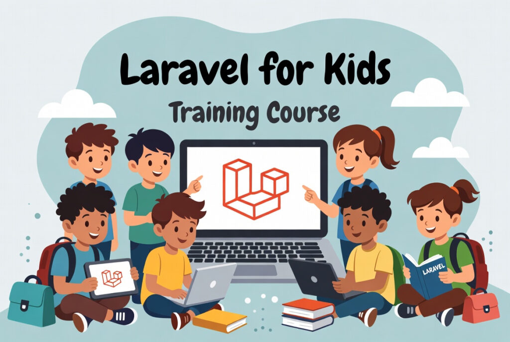 Laravel Training course for kids.