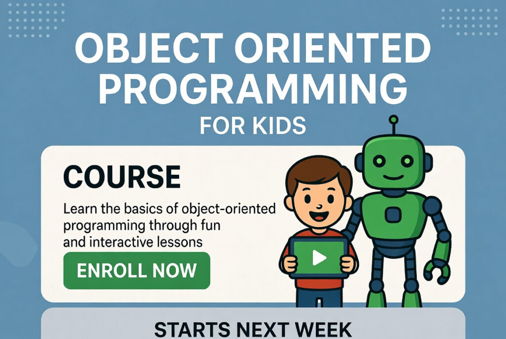 Object Oriented Programming course for kids.